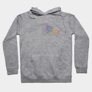 Gay is in (small rainbow text) Hoodie